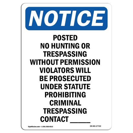 SIGNMISSION Safety Sign, OSHA Notice, 7" Height, Posted No Hunting Or Trespassing Sign, Portrait OS-NS-D-57-V-17722